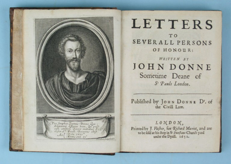 Item #2596 Letters to Severall Persons of Honour: Written by John Donne, Sometime Deane of St...