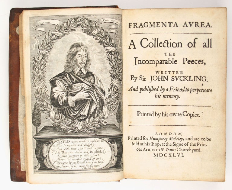 Item #3133 Fragmenta aurea. A collection of all the incomparable peeces, written by Sir John...