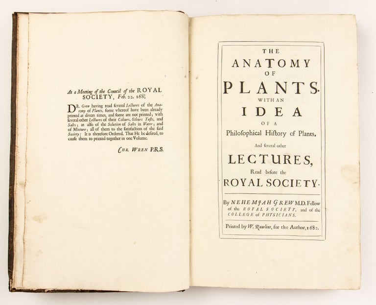 The Anatomy of Plants. With an Idea of a Philosophical History of Plants. And several other Lectures, Read before the Royal Society.