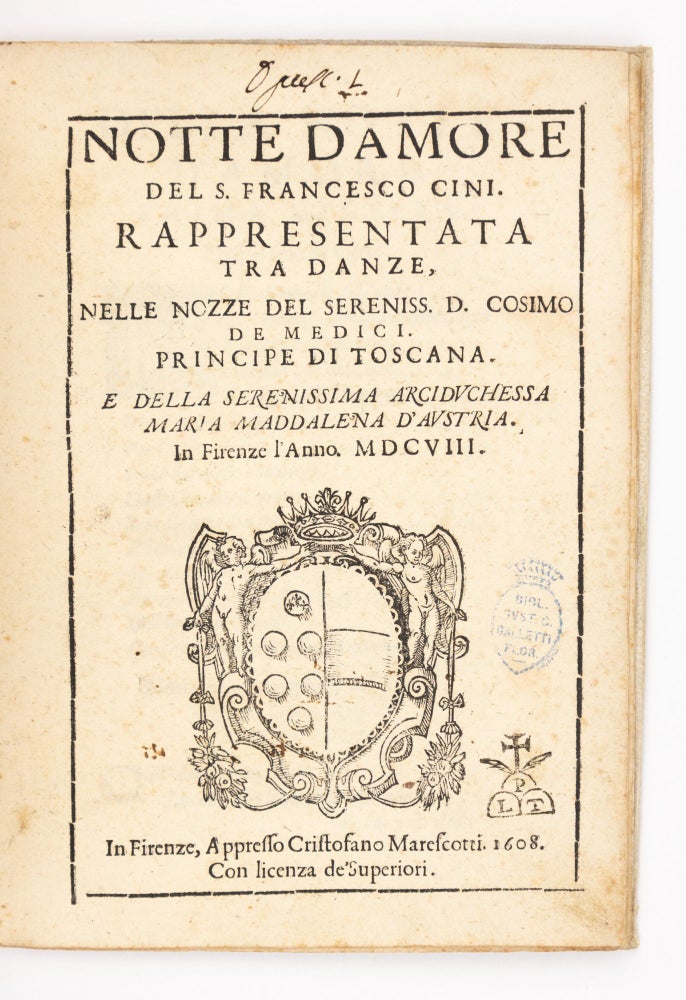 Item #3543 Notte d'Amore, rappresentata tra danze, nelle nozze del Sereniss. D. Cosimo de Medici,...