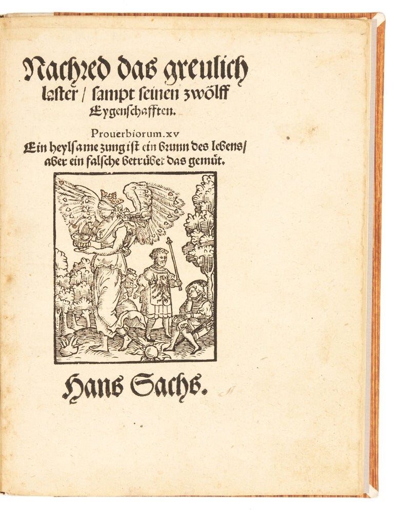 Item #3625 Nachred das greulich laster, sampt seinen zwölff Eygenschafften. Hans Sachs