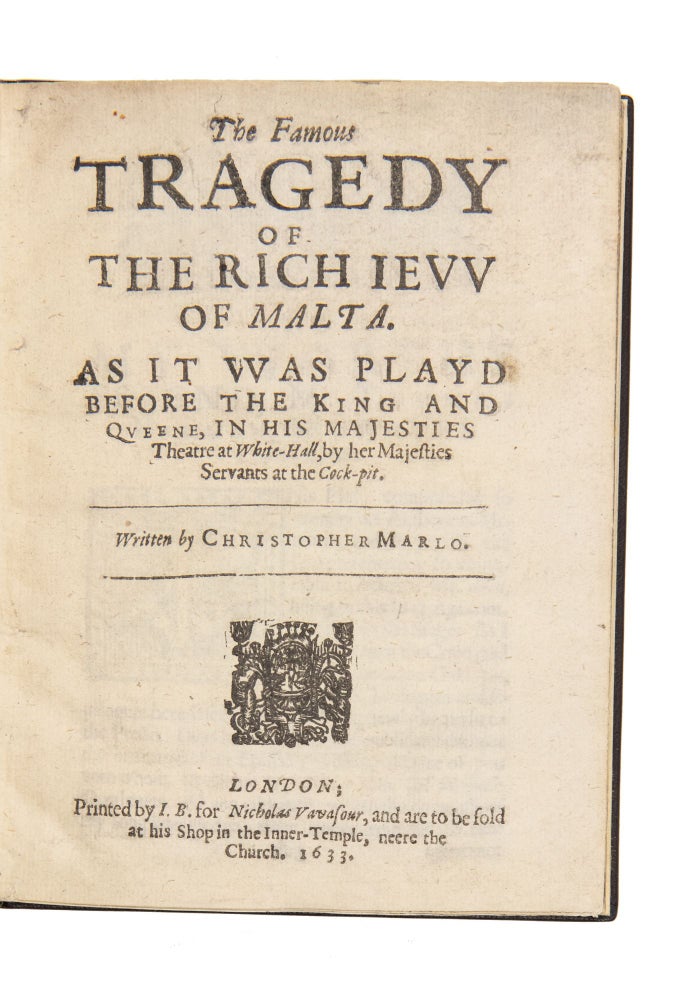 Item #4172 The Famous Tragedy of the Rich Jew [Ievv] of Malta. Christopher Marlowe