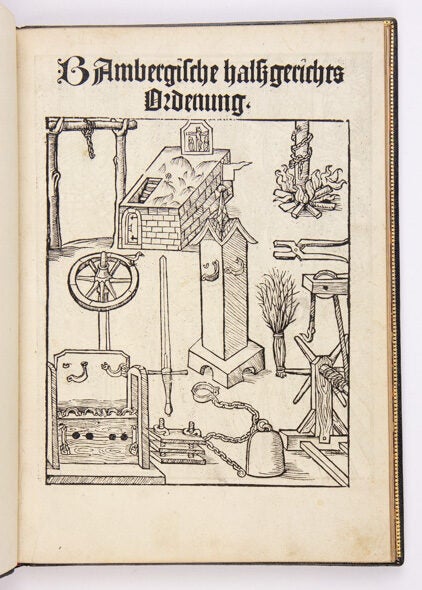 Item #4211 Bambergische halszgerichts Ordenung. Johann von LAW. TORTURE. Schwarzenberg