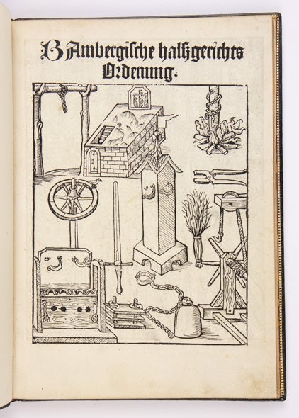 Item #4211 Bambergische halszgerichts Ordenung. Johann von LAW. TORTURE. Schwarzenberg,...