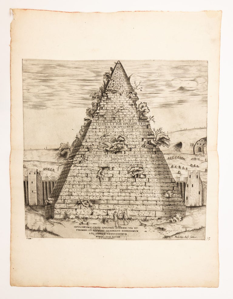 [Pyramid of Gaius Cestius.] Sepvlchrvm C. Cesti Epvlonis Ostiensi Via Et Pyramide Et Marmori Qvadrato Nobilissimvm Atq. Omnivm Vetvstissimvm.