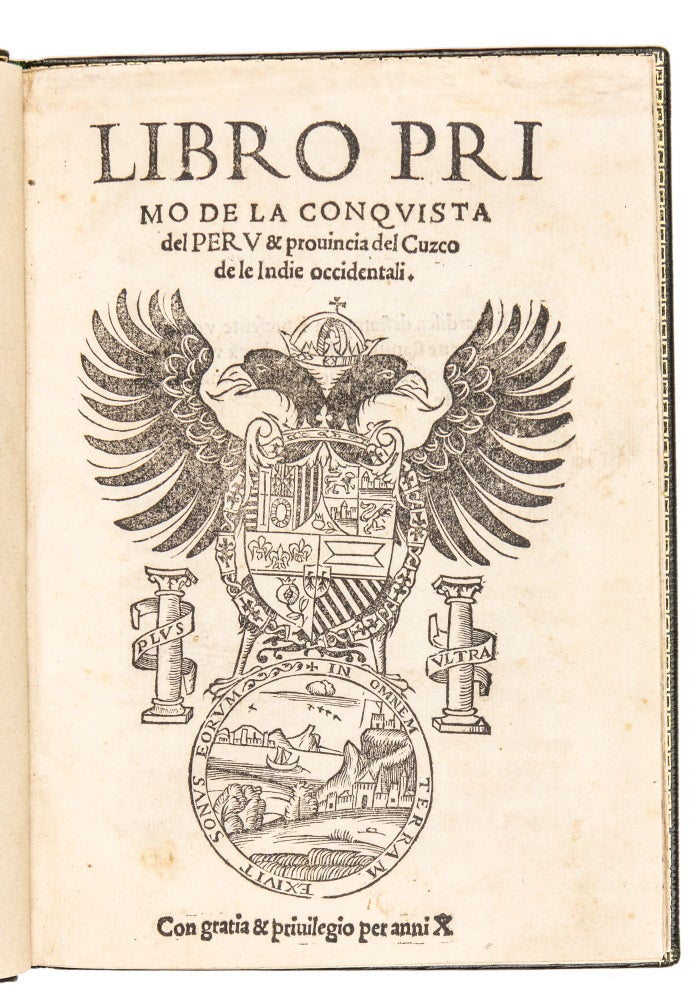 Item #4600 Libro primo de la conquista del Peru & provincia del Cuzco de le Indie Occidentali....