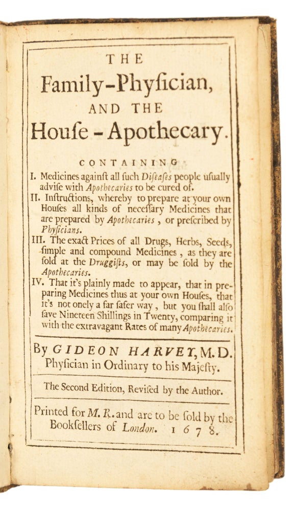 Item #4758 The family-physician, and the house-apothecary. Containing I. Medicines against all...
