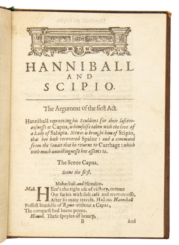 Hannibal and Scipio. An historicall tragedy. Acted in the yeare 1635. by the Queenes Majesties Servants, at their private house in Drury Lane.