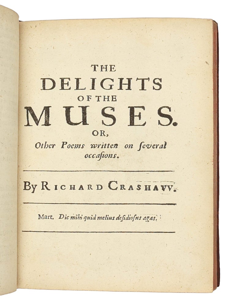 Steps to the Temple, The Delights of the Muses and Carmen Deo Nostro. By Ric. Crashaw, sometimes Fellow of Pembroke Hall, and late fellow of St Peters Colledge in Cambridge. The 2nd Edition. London: In the Savoy, Printed by T.N. for Henry Herringman at the Blew Anchor in the Lower Walk of the New Exchange. 1670 BOUND WITH: Poemata et Epigrammata, quae scripsit Latina & Gr&aelig;ca, dum Aulae Pemb. Alumnus fuit, et Collegii Petrensis Socius. Editio Secunda