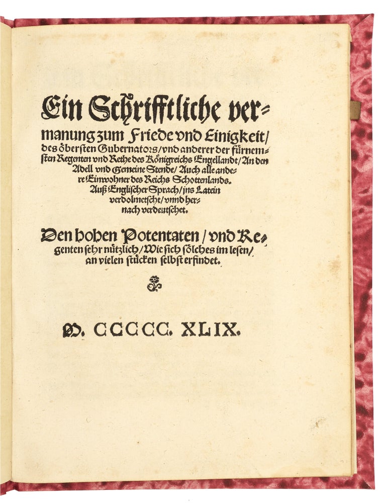 Item #5178 Ein Schrifftliche vermanung zum Friede und Einigkeit, des &ouml;bersten Gubernators, und...