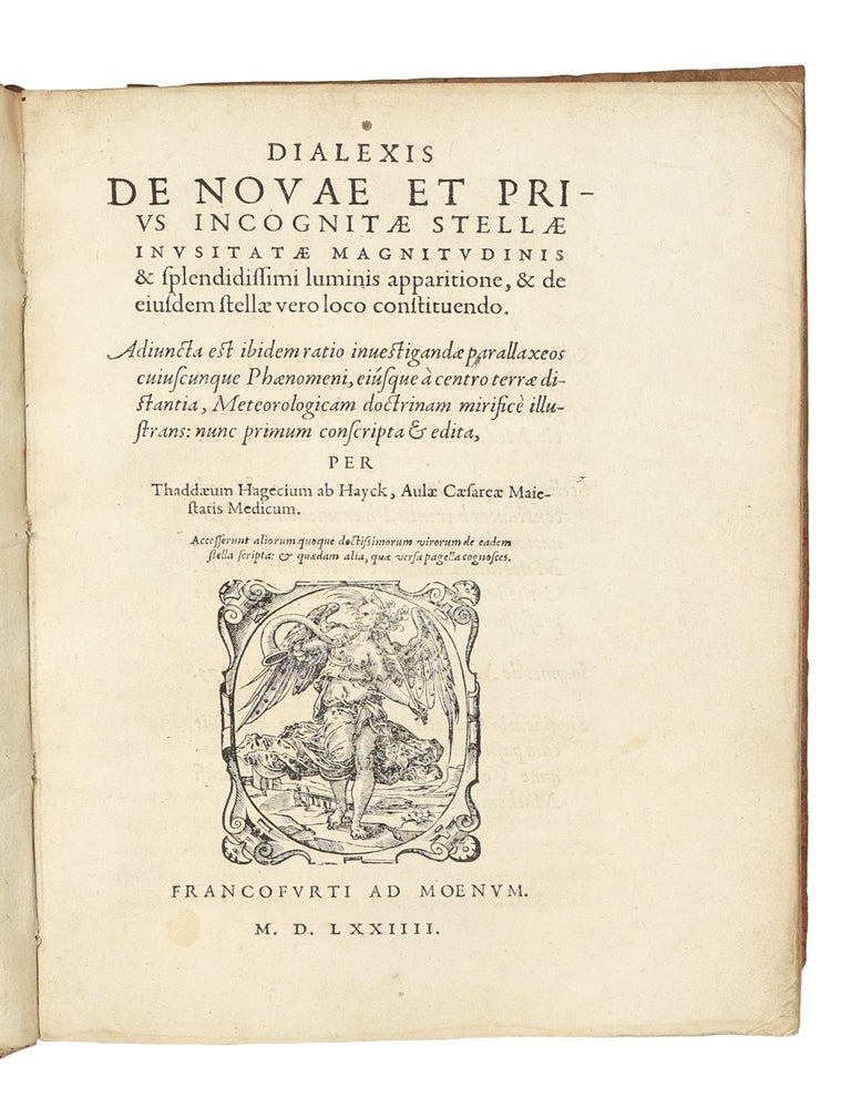 Dialexis de novae et prius incognitae stellae inusitatae magnitudinis et splendidissimi luminis apparitione, & de eiusdem stellae vero loco constituendo. Accesserunt aliorum quoque doctissimorum virorum de eadem stella scripta.