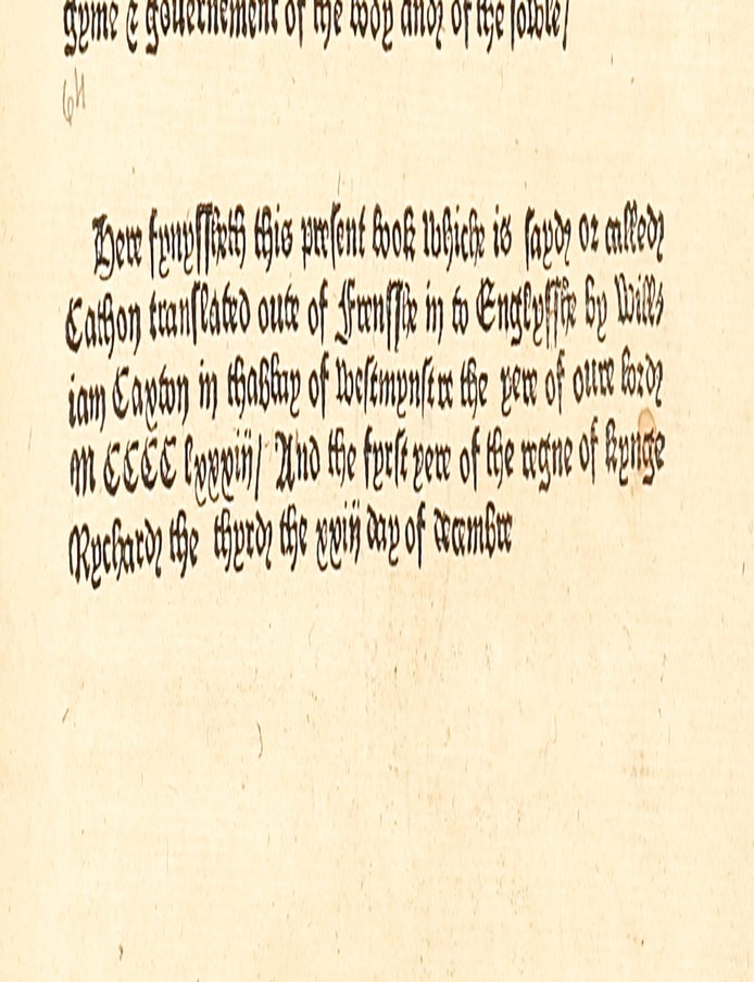 &ldquo;Here begynneth the prologue or prohemye of the book callid Caton&rdquo; Disticha de moribus, in English and Latin. Translated from the French by William Caxton. With a paraphrase and commentary.