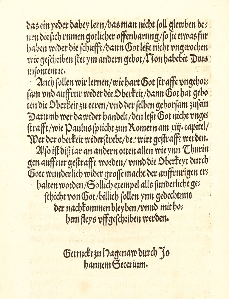 Die Histori Thome Muntzers, des anfengers der D&ouml;ringischen vffrur, seer nutzlich zulesen. Ermanung des Durchleuchtigen Fursten vnnd Herrn, Herrn Philippsen Landtgraue zu Hessen etc. an die Ritterschafft, die Bauren (vnder dem scheyn des Euangelions sich wider alle oberkeit, durch falsch Predicanten verfurt, setzende) trostlich anzugreyffen.