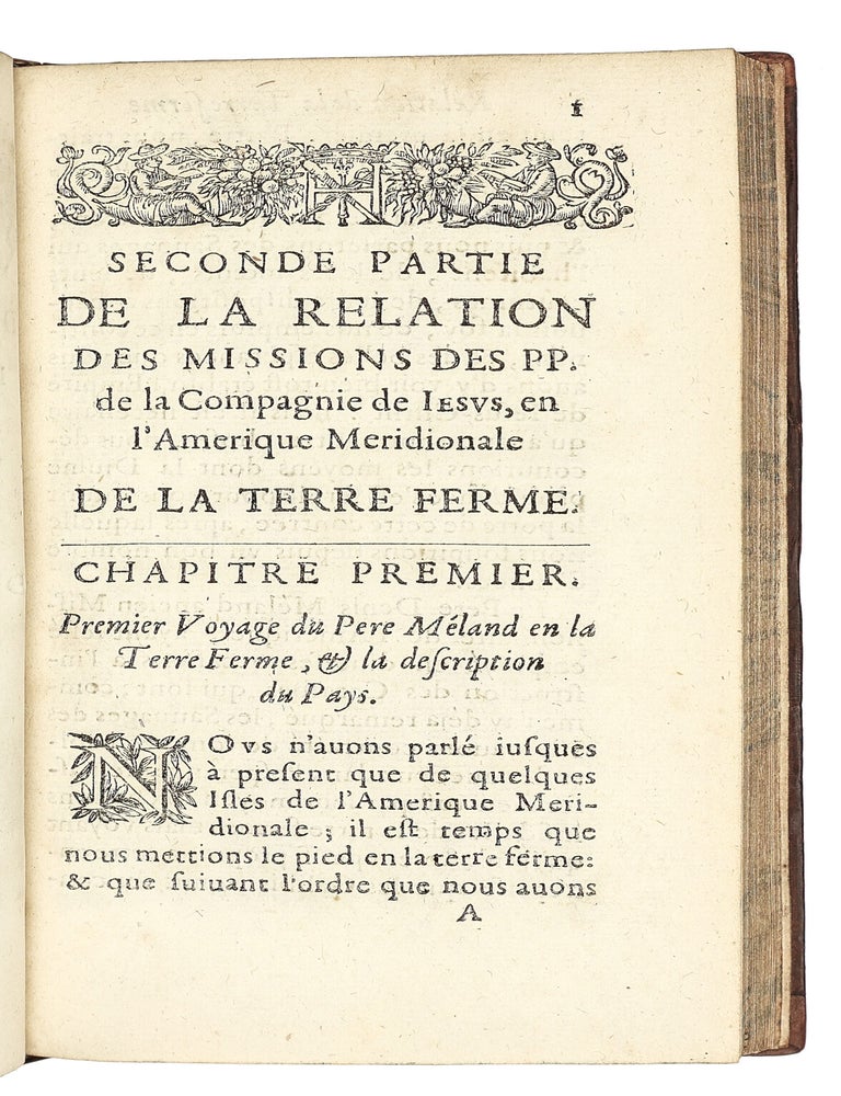 Relation des missions des PP. de la Compagnie de Iesus dans les isles, & dans la terre ferme de l&rsquo;Amerique Meridionale. Divis&eacute;e en deux parties. Avec une introduction &agrave; la langue des Galibis Sauvages de la terre ferme de l&rsquo;Amerique.