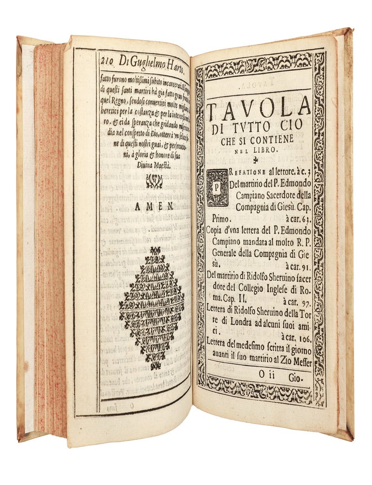 Historia del glorioso martirio di sedici sacerdoti martirizati in Inghilterra per la confessione, & difesa della fede catolica, l'anno 1581, 1582, & 1583 : con vna prefatione, che dichiara la loro innocenza; Con vna prefatione, che dichiara la loro innocenza; composta da quelli, che co essi praticauanomen tre erano viui, & si trouorno presenti al lor giuditio, & morte. Tradotta di lingua inglese in italiana da vno del Collegio inglese di Roma. S'&egrave; aggiunto il martirio di due altre sacerdoti, & vno secolare inglesi, martirizati l'anno 1577. & 1578.