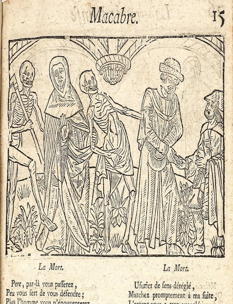 La Grande Danse macabre des hommes et des femmes ; Histori&eacute;e et renouvell&eacute;e de vieux Gaulois, en langage le plus poli de notre temps [&hellip;] Avec Le d&eacute;bat du Corps & de l&rsquo;Ame, La Complainte de l&rsquo;Ame d&rsquo;amn&eacute;e, l&rsquo;Exhortation de bien vivre & de bien mourir, La Vie du mauvais Ante Christ, Les quinze signes du Jugement.