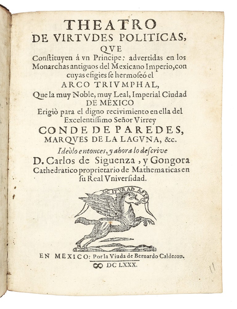 Theatro de virtudes politicas, que constituyen &aacute; un Principe: Advertidas