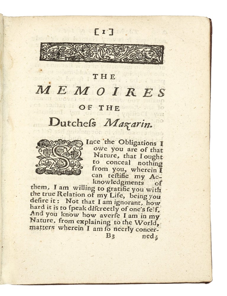 The Memoires of the Dutchess Mazarine. Written in French by her own hand, and done into English by P. Porter, Esq; Together with the reasons of her coming into England. Likewise, a letter containing a true character of her person and conversation.